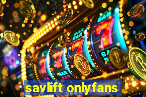 savlift onlyfans